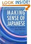 Making Sense of Japanese: What the Textbooks Don't Tell You (Power Japanese Series) (Kodansha's Children's Classics)