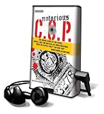Notorious C.O.P.: The Inside Story of the Tupac, Biggie, and Jam Master Jay Investigations from NYPD's First "Hip-Hop Cop"