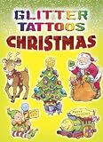 Glitter Tattoos Christmas [With 10 Tattoos] [GLITTER TATTOOS XMAS]