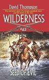 Wilderness #65: Seed of Evil