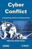 Cyber Conflict: Competing National Perspectives (ISTE) @ CyberWar: Si Vis Pacem, Para Bellum