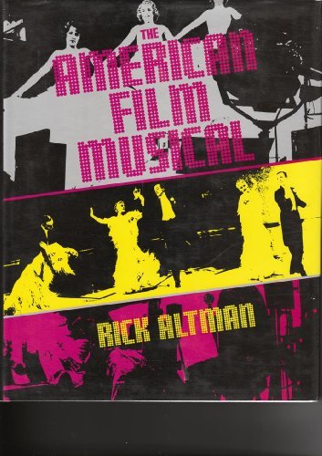 The American Film Musical, by Rick Altman
