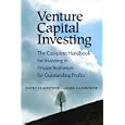 Venture Capital Investing: The Complete Handbook for Investing in Private Businesses for Outstanding Profits