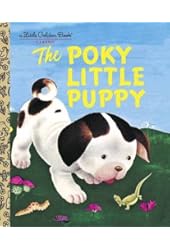 The Poky Little Puppy (A Little Golden Book Classic)