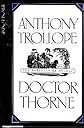 Doctor Thorne (Barsetshire Novels)