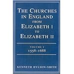The Churches in England from Elizabeth I to Elizabeth II: 1558-1688 book cover
