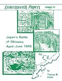 Japan's Battle of Okinawa (Leavenworth Papers series No.18)