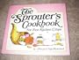 The Sprouter's Cookbook For Fast Kitchen Crops
