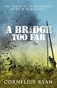 A Bridge Too Far (Hodder Great Reads)