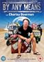 Charley Boorman - By Any Means [DVD]