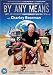 Charley Boorman - By Any Means