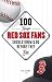 100 Things Red Sox Fans Should Know and Do Before They Die (100 Things .... Fans Should Know & Do Before They Die)