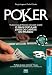 POKER - Tudo o que precisa de saber sobre o mais popular jogo de cartas do mundo