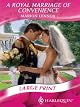A Royal Marriage Of Convenience (Harlequin Romance)