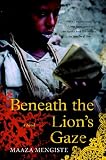 Beneath the Lion's Gaze: A Novel