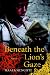 Beneath the Lion's Gaze: A Novel