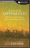 What's the Difference?: Manhood and Womanhood Defined According to the Bible