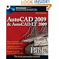 AutoCAD 2009 and AutoCAD LT 2009 Bible (Bible (Wiley))