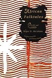 African Folktales (The Pantheon Fairy Tale and Folklore Library) by Roger Abrahams