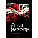The Politics of Psychotherapy: New Perspectivesby Nick Totton