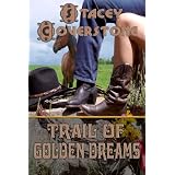 Trail of Golden Dreams