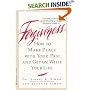 Forgiveness: How to Make Peace With Your Past and Get on With Your Life