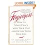 Forgiveness: How to Make Peace With Your Past and Get on With Your Life