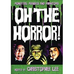Monsters Maniacs & Phantoms: Oh the Horror