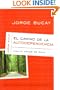 El camino de la autodependencia (Spanish Edition)