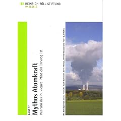 Mythos Atomkraft: Ein Wegweiser