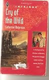 Cry Of The Wild (Harlequin Intrigue)