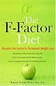 The F-Factor Diet: Discover the Secret to Permanent Weight Loss