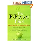 Click here to buy The F-Factor Diet: Discover the Secret to Permanent Weight Loss by Tanya Zuckerbrot.
