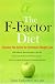 The F-Factor Diet: Discover the Secret to Permanent Weight Loss