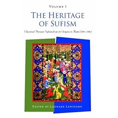 The Heritage of Sufism, Volume I: Classical Persian Sufism from its Origins to Rumi (700-1300)