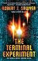 The Terminal Experiment