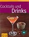 Bücher : Cocktails und Drinks (GU Küchenratgeber Relaunch 2006)