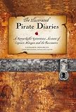 The illustrated pirate diaries : a remarkable eyewitness account of Captain Morgan and the buccaneers