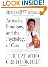 The Cat Who Cried for Help: Attitudes, Emotions, and the Psychology of Cats