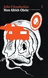 Hans Ulrich Obrist and John Chamberlain: The Conversation Series (Conversation (Verlag Der Buchhandlung))