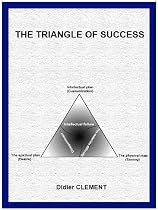 THE TRIANGLE OF SUCCESS-From Free Kindle Books Library Click to Download Free Kindle Book -> THE TRIANGLE OF SUCCESS
