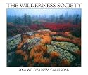 The Wilderness Society 2008 Wilderness Calendar