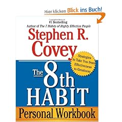 The 8th Habit Personal Workbook: Strategies to Take You from Effectiveness to Greatness