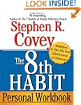 The 8th Habit Personal Workbook: Stra...