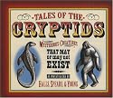 Tales of the Cryptids: Mysterious Creatures That May or May Not Exist (Darby Creek Publishing)