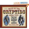 Tales of the Cryptids: Mysterious Creatures That May or May Not Exist (Darby Creek Publishing)
