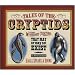 Tales of the Cryptids: Mysterious Creatures That May or May Not Exist (Darby Creek Publishing)