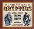 Tales of the Cryptids: Mysterious Creatures That May or May Not Exist (Darby Creek Publishing)