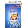 Accepting Your Power to Heal: The Personal Practice of Therapeutic Touch
