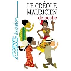 Le Cr&eacute;ole Mauricien de Poche ; Guide de conversation